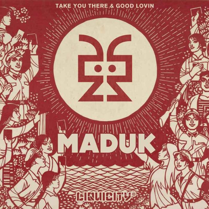 Maduk LIQ005 Take You There / Good Lovin Maduk LIQ005 Take You There / Good Lovin