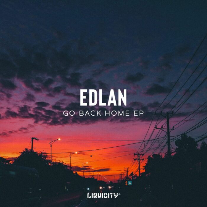 Edlan_3000x Edlan - Go Back Home EP