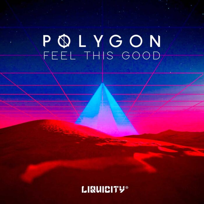 Polygon_FeelThisGood_Compressed Polygon - Feel This Good