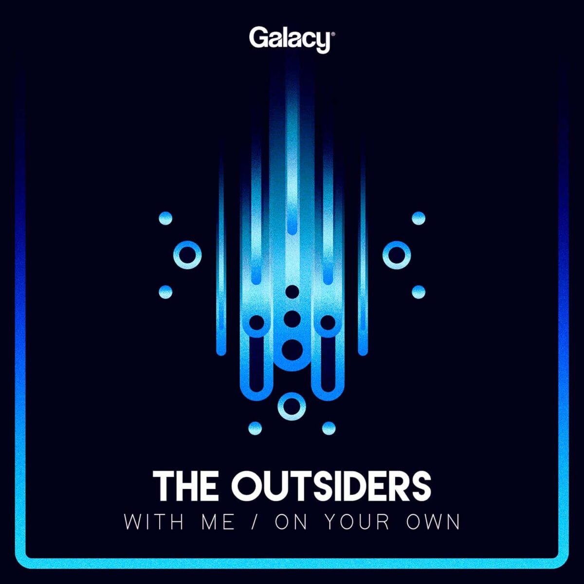 The Outsiders - With Me / On Your Own