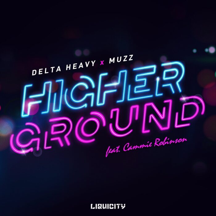 DeltaHeavy_Muzz_HigherGround 1500x1500 Delta Heavy x MUZZ - Higher Ground (ft. Cammie Robinson)
