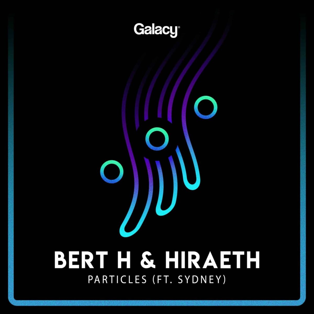 Bert H & Hiraeth - Particles (feat. Sydney)