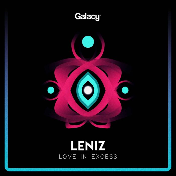 GalacyLeniz Leniz - Love In Excess