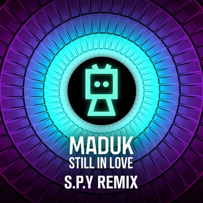 Still in love SPY remix Maduk - Still In Love (S.P.Y. Remix)
