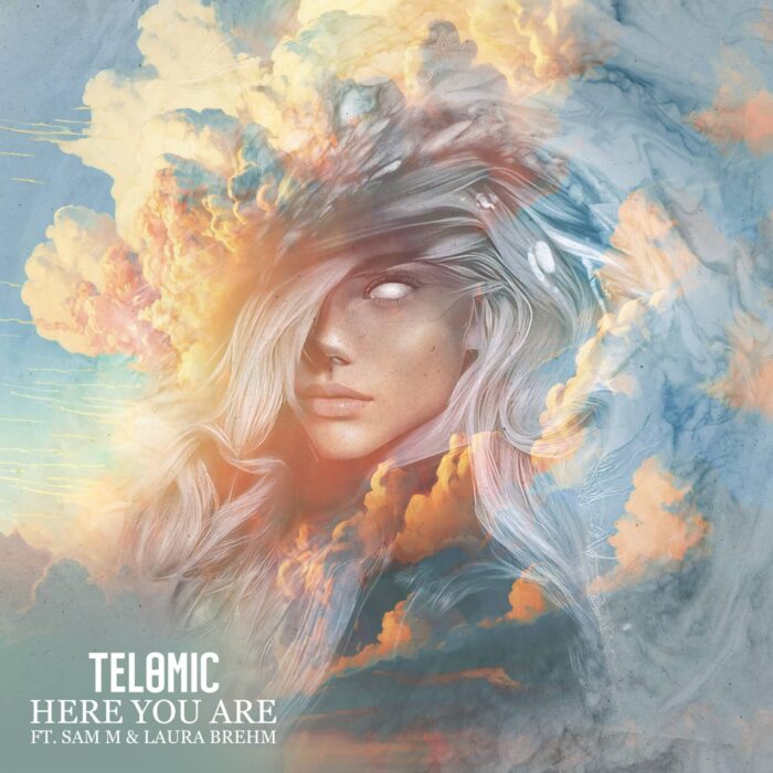 here you are Telomic - Here You Are(feat. Sam M & Laura Brehm)
