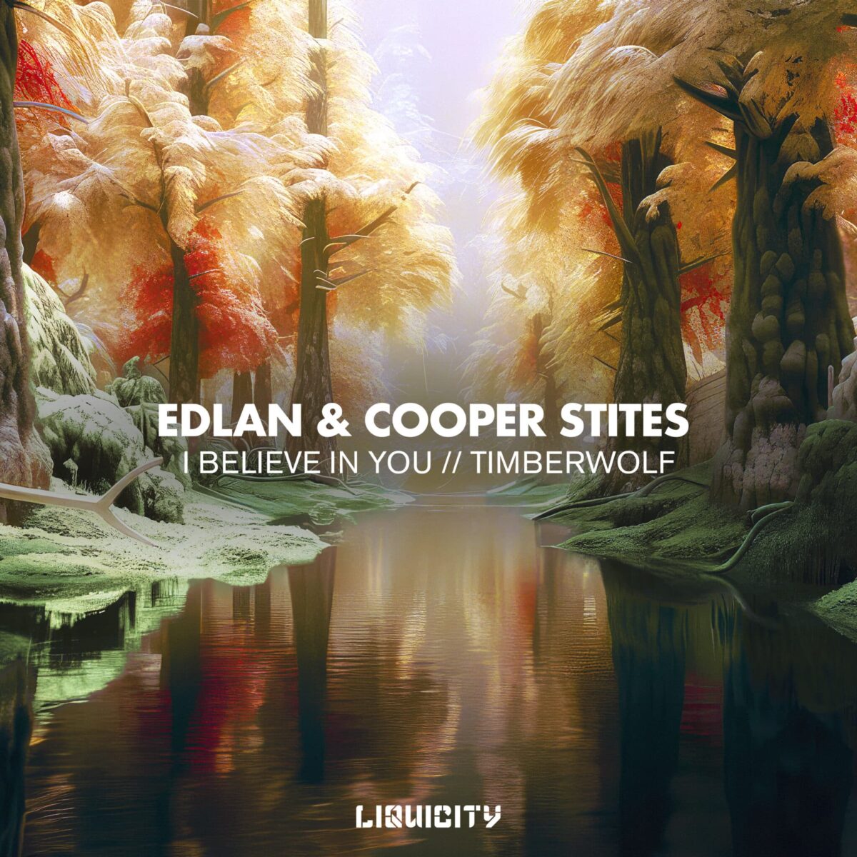 Edlan & Cooper Stites - I Believe In You / Timberwolf