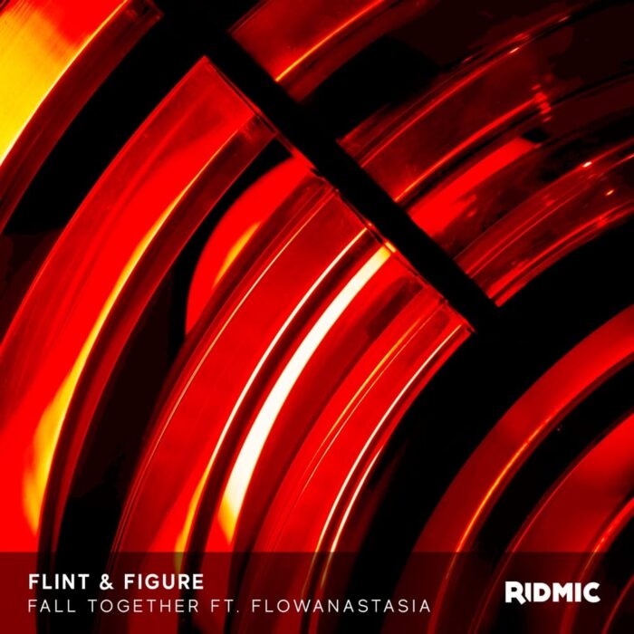 Flint & Figure - Fall Together Flint & Figure - Fall Together (feat. flowanastasia)