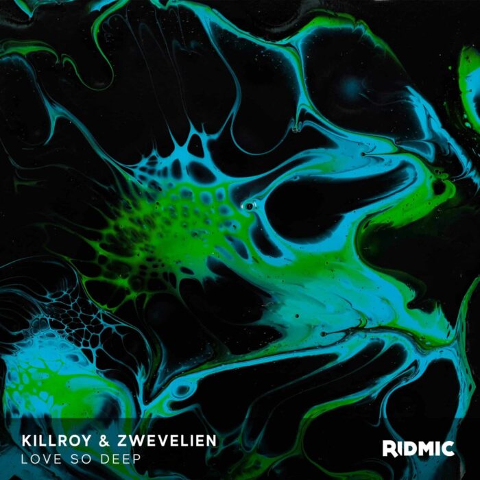 RDMC_LOVE_SO_DEEP Killroy - Love So Deep (feat. Zwevelien)