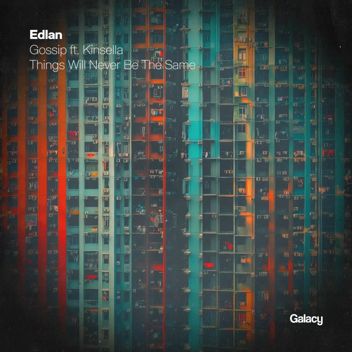 EdlanGLCY25 Edlan - Gossip (ft. KINSELLA) / Things Will Never Be The Same