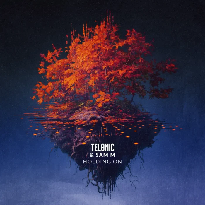 Telomic_holdingon Telomic & Sam M - Holding On