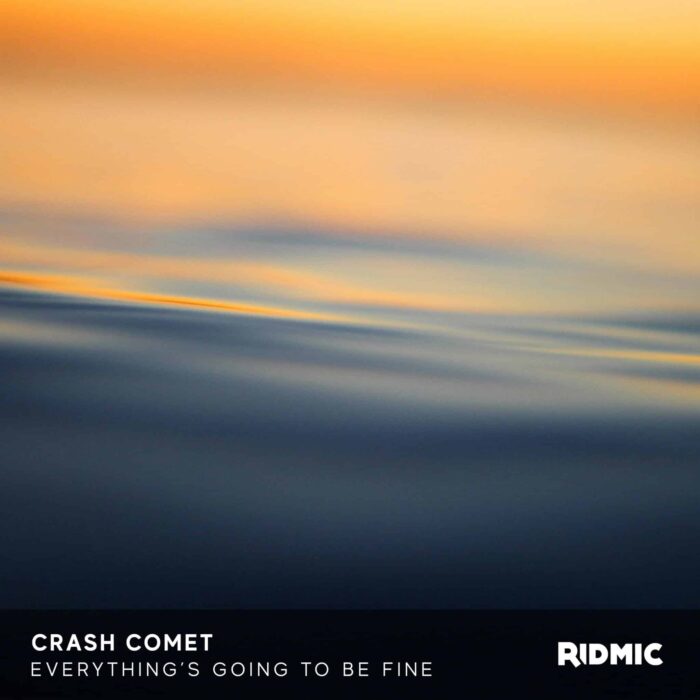 V1 Crash Comet - Everything's Going To Be Fine