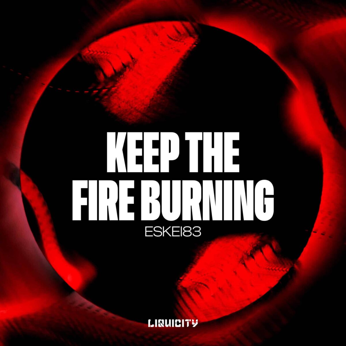 ESKEI83 - Keep The Fire Burning 3000x3000 Eskei83 - Keep The Fire Burning