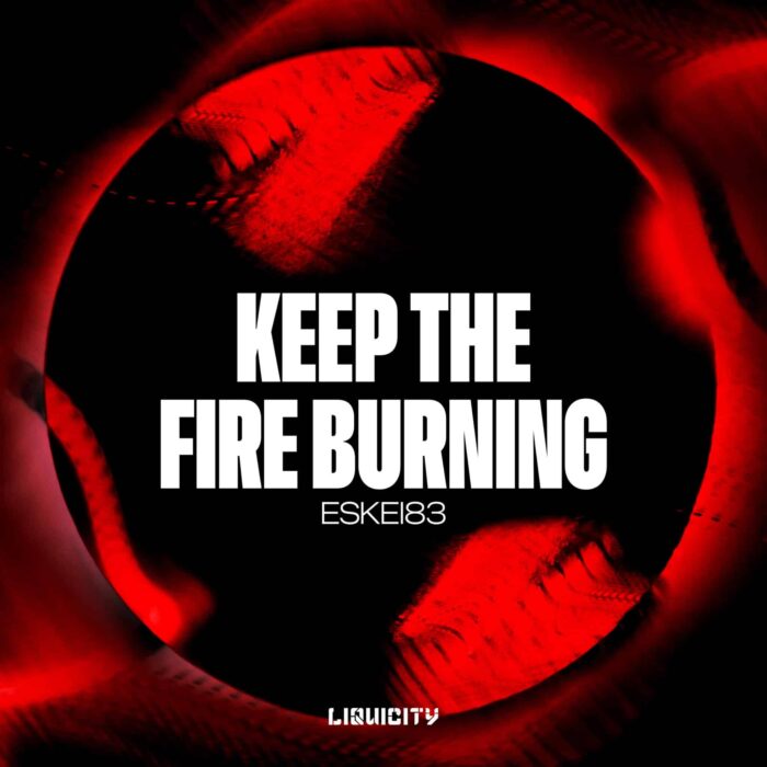 Eskei83 - Keep The Fire Burning