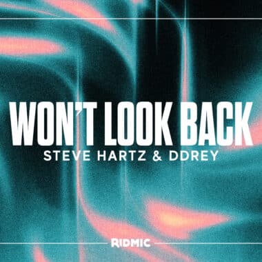 Steve Hartz & DDRey - Won't Look Back