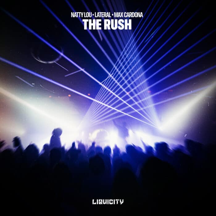 Natty Lou & Lateral - The Rush feat. Max Cardona