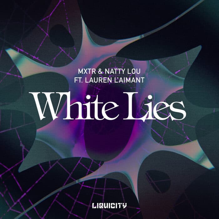 White Lies compressed MXTR & Natty Lou - White Lies ft. Lauren L'aimant